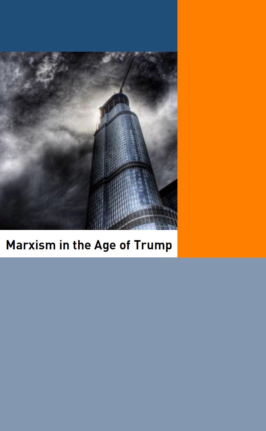 Marxism in the Age of Trump